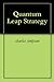 Quantum Leap Strategy