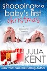 Shopping for a Baby's First Christmas (Shopping for a Billionaire, #15)