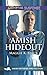 Amish Hideout by Maggie K. Black