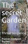 The secret Garden...