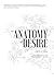 The Anatomy of Desire by Shekinah Vera-Cruz