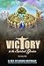 Victory in the Spiritual Ga...