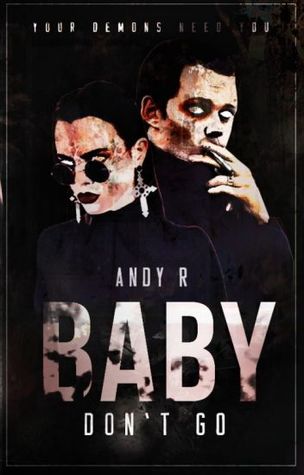 Baby, Don't Go (villains that live in my head Livro 1)