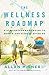 The Wellness Roadmap: A Str...