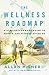 The Wellness Roadmap: A Straightforward Guide to Health and Fitness After 40