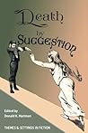 Death By Suggestion by Donald K. Hartman