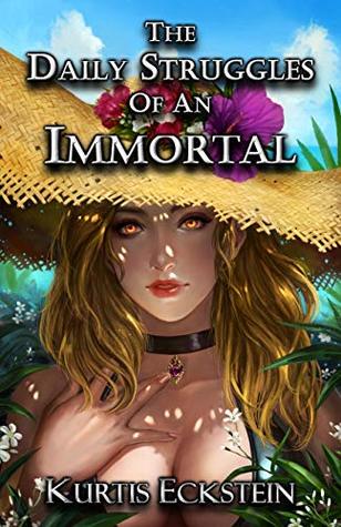 The Daily Struggles of an Immortal (Immortal Supers, #1)