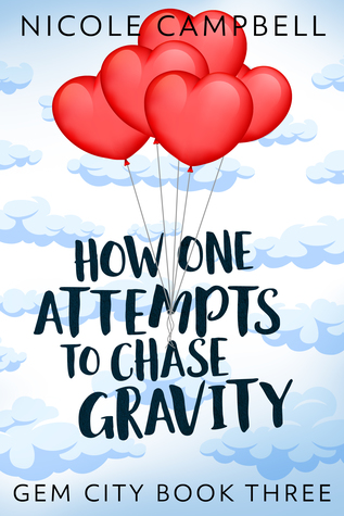 How One Attempts to Chase Gravity (Gem City, #3)
