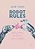 Robot Rules: Regulating Art...