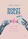 Robot Rules: Regu...