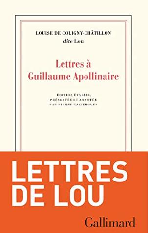 Lettres à Guillaume Apollinaire (French Edition)