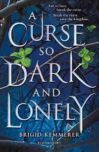 A Curse So Dark and Lonely (Cursebreakers, #1)