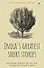India's Greatest Short Stories