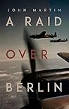 A Raid Over Berlin