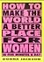 How to make the world a better place for women in five minute... by Donna Jackson
