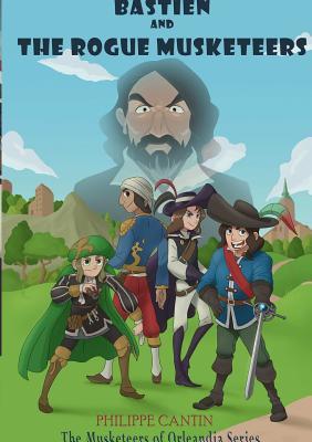 Bastien and the Rogue Musketeers