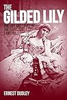 The Gilded Lily: ...