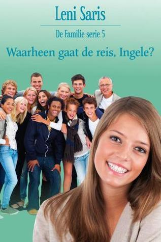 Waarheen gaat de reis, Ingele? (Kindle Edition)