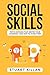 Social Skills: Top 10 Mistakes That Destroy Your Charisma… and How to Avoid Them