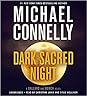 Dark Sacred Night by Michael    Connelly