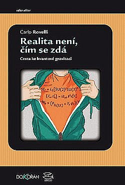 Realita není, čím se zdá: Cesta ke kvantové gravitaci