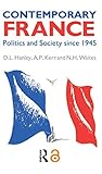 Contemporary France: Politics and Society since 1945