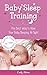 Newborn Sleep Training by Emily Marion