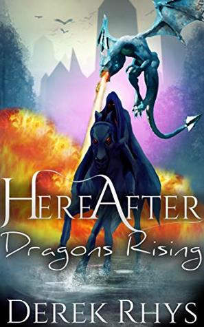 HereAfter: Dragons Rising (Kindle Edition)