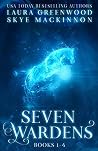 Seven Wardens Books 1-4 by Laura Greenwood Seven Wardens Books 1-4 by Laura Greenwood