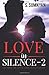Love in Silence - 2 by S. Sumnyan