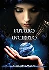 Futuro incierto by Esmeralda Muñoz