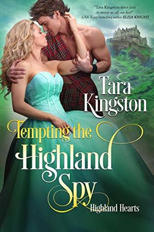 Tempting the Highland Spy (Highland Hearts, #3)