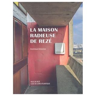 La Maison Radieuse de Rezé
