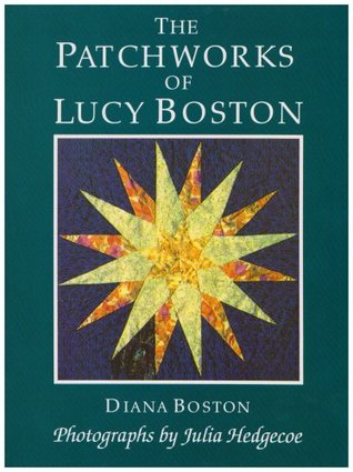Patchworks of Lucy Boston (Hardcover)