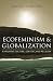 Ecofeminism and Globalization by Heather Eaton