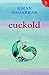 Cuckold [Jun 01, 2017] Nagarkar , Kiran