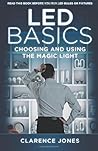 LED Basics: Choosing and Using the Magic Light