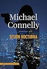 Sesión nocturna by Michael    Connelly