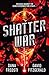 Shatter War (Time Shards, #2)