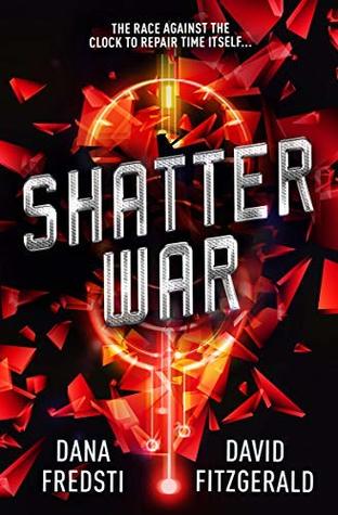 Shatter War (Time Shards, #2)