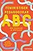 Feministisen pedagogiikan ABC
