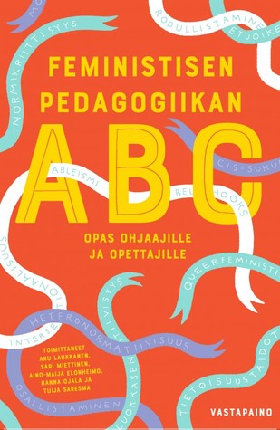 Feministisen pedagogiikan ABC (Paperback)