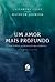Um amor mais profundo by Cassandra Clare
