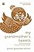 My Grandmother's Tweets by Geeta Gopalakrishnan