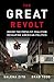 The Great Revolt: Inside th...