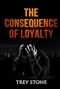 The Consequence of Loyalty