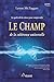 Le champ de la cohérence universelle (French Edition)