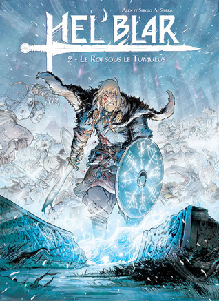 Le roi sous le tumulus (Hel'Blar, #2)