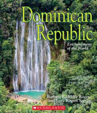 Dominican Republic (Enchantment of the World) (Enchantment of the World. Second Series)