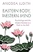 Eastern Body, Western Mind: Psychology and the Chakra System as a Path to the Self